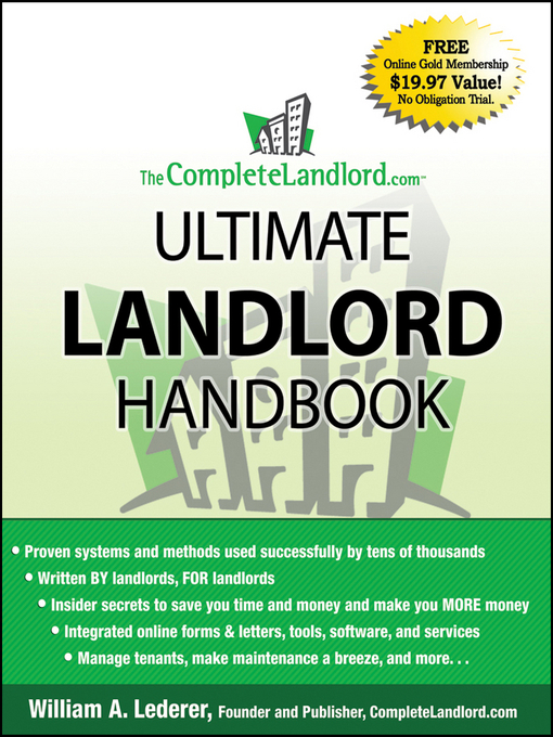 Title details for The CompleteLandlord.com Ultimate Landlord Handbook by William A. Lederer - Available